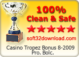 Casino Tropez Bonus 8-2009 Pro. Bolc. Clean & Safe award